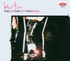 Cover Berlin: The Sex, The City, The Music
