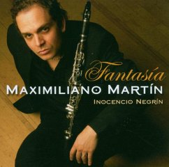 Fantasia (Music For Clarinet And Piano) - Martin,Maximiliano/Inocencio Negrin