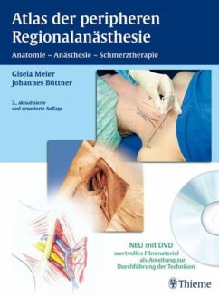 Atlas der peripheren Regionalanästhesie, m. DVD - Meier, Gisela; Büttner, Johannes