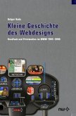 Kleine Geschichte des Webdesigns Kleine Geschichte des Webdesigns