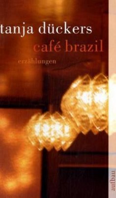 Café Brazil - Dückers, Tanja