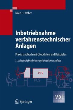 Inbetriebnahme verfahrenstechnischer Anlagen - Weber, Klaus H.