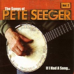 Pete Seeger: If I Had A Song