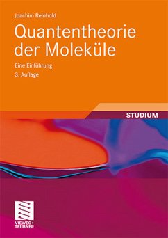 Quantentheorie der Moleküle - Reinhold, Joachim