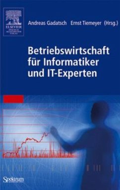 Betriebswirtschaft für Informatiker und IT-Experten - Herzog, Frank / Juszczak, Jens / Scherf, Andreas / ter Horst, Klaus