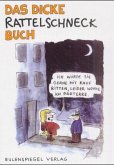 Das dicke Rattelschneck-Buch