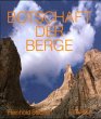 Botschaft der Berge - Bild 1