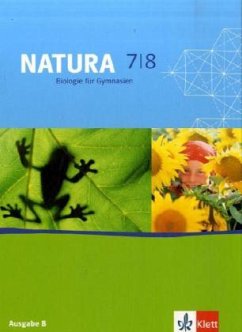 7./8. Schuljahr, Schülerbuch / Natura, Biologie für Gymnasien, Ausgabe B für Berlin