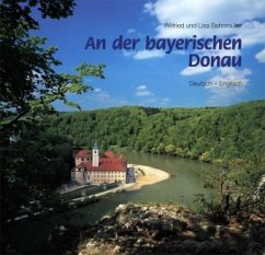 An der bayerischen Donau - Bahnmüller, Wilfried;Bahnmüller, Lisa