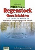 Palo de agua - Regenstockgeschichten