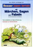 Besser lesen lernen mit Märchen, Sagen und Fabeln