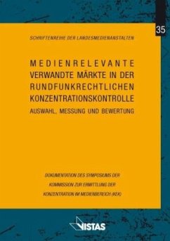Cover Medienrelevante verwandte Märkte der rundfunkrechtlichen Konzentrationskontrolle