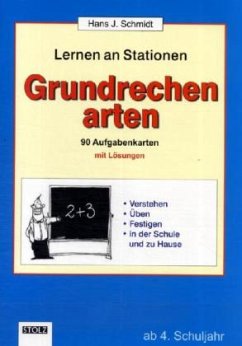 Lernen an Stationen, Grundrechenarten - Schmidt, Hans J.