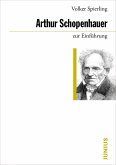 Arthur Schopenhauer zur Einführung