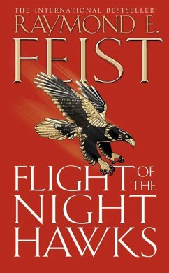 Flight of the Night Hawks - Feist, Raymond E.