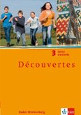 Découvertes 3. Ausgabe Baden-Württemberg / Découvertes, Ausgabe Baden-Württemberg 3