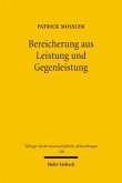 Bereicherung aus Leistung und Gegenleistung