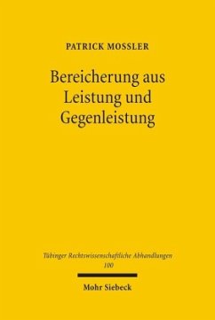 Bereicherung aus Leistung und Gegenleistung - Mossler, Patrick