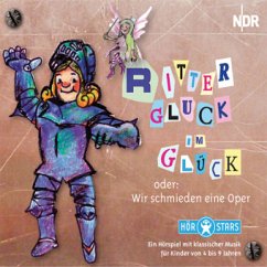 Ritter Gluck im Glück oder wir schmieden eine Oper