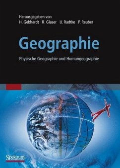 Geographie - Gebhardt, Hans / Glaser, Rüdiger / Radtke, Ulrich / Reuber, Paul (Hgg.)