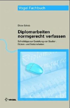 Diplomarbeiten normgerecht verfassen - Scholz, Dieter