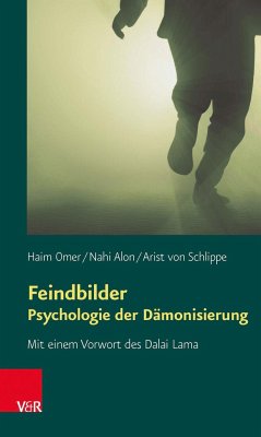 Feindbilder - Psychologie der Dämonisierung - Omer, Haim;Alon, Nahi;Schlippe, Arist von