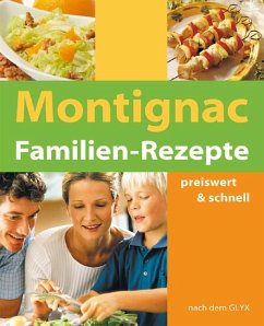 Familien-Rezepte - Montignac, Michel