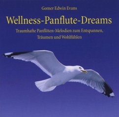 Wellness-Panflute-Dreams - Evans,Gomer Edwin