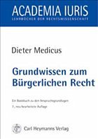 Grundwissen zum Bürgerlichen Recht - Medicus, Dieter