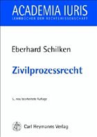 Zivilprozessrecht - Schilken, Eberhard