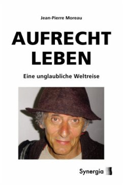 Aufrecht Leben - Moreau, Jean-Pierre