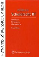 Schuldrecht BT - Wörlen, Rainer