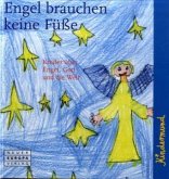 Engel brauchen keine Füße Engel brauchen keine Füße