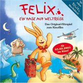 Felix, Ein Hase auf Weltreise