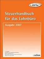 Steuerhandbuch für das Lohnbüro Ausgabe 2007 - Schönfeld, Wolfgang