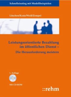 Leistungsorientierte Bezahlung im öffentlichen Dienst, m. CD-ROM - Litschen, Kai / Kratz, Felix / Weiß, Jens / Zempel, Claudia