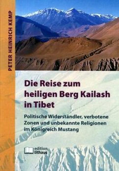 Die Reise zum heiligen Berg Kailash in Tibet - Kemp, Peter H