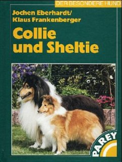 Collie und Sheltie - Eberhardt, Jochen H.;Frankenberger, Klaus