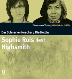 Der Schneckenforscher / Die Heldin - Highsmith, Patricia