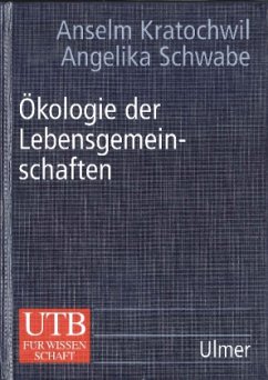 Ökologie der Lebensgemeinschaften - Kratochwil, Anselm; Schwabe, Angelika