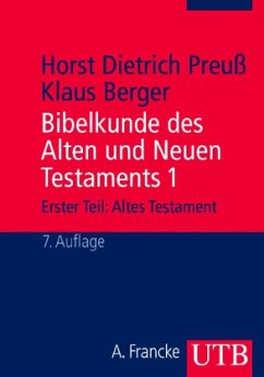 Bibelkunde des Alten und Neuen Testaments - Preuß, Horst D.;Berger, Klaus