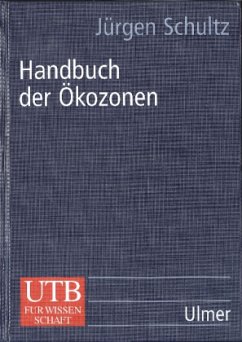 Handbuch der Ökozonen - Schultz, Jürgen