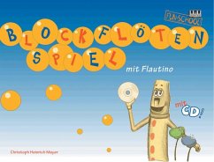 Blockflötenspiel mit Flautino - Meyer, Christoph H