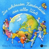 Die schönsten Kinderlieder aus aller Welt, 1 CD-Audio