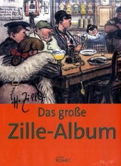 Das große Zille-Album - Zille, Heinrich