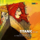 Titanic, 2 Audio-CDs Titanic, 2 Audio-CDs