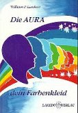 Die Aura, dein Farbenkleid