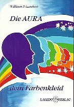 Die Aura, dein Farbenkleid - Lambert, William P.