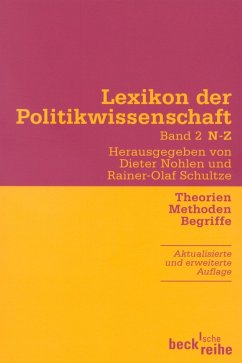 Lexikon der Politikwissenschaft, Theorien, Methoden, Begriffe. Bd.2 - Nohlen, Dieter / Schultze, Rainer-Olaf (Hgg.)