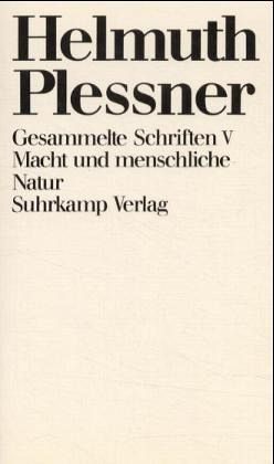 Macht und menschliche Natur / Gesammelte Schriften, 10 Bde. Ln 5